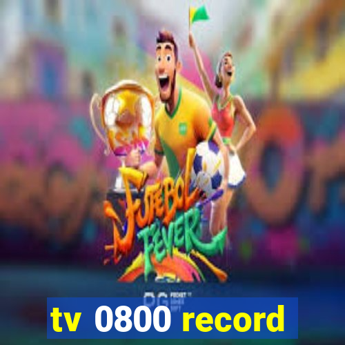 tv 0800 record